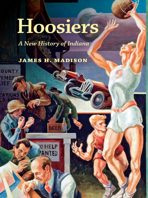 Title details for Hoosiers by James H. Madison - Wait list